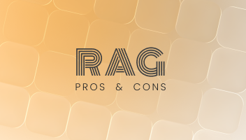 RAG Pros & Cons